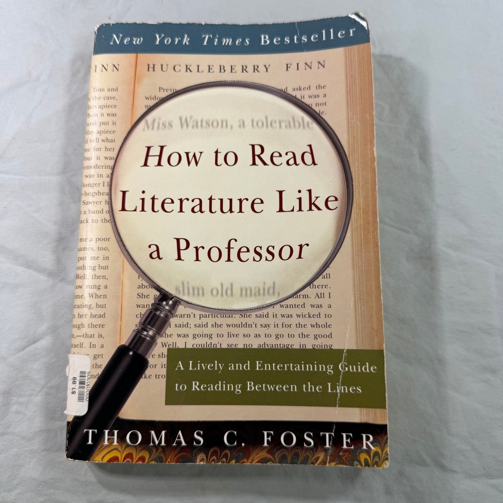 How to Read Literature Like a Professor Thomas C Foster Paperback 2003 1st Ed